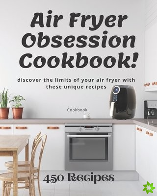 Air Fryer Obsession Cookbook!