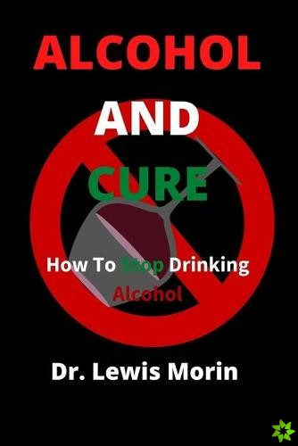 Alcohol and Cure