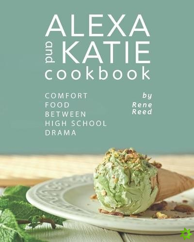 Alexa and Katie Cookbook