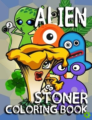 Alien Stoner Coloring Book