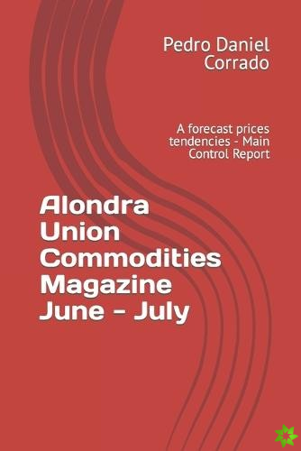 Alondra Union Commodities Magazine June - July
