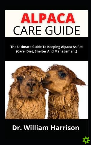 Alpaca Care Guide