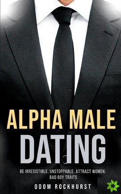 Alpha Male Dating