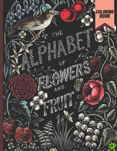 Alphabet of Flowers and Fruit