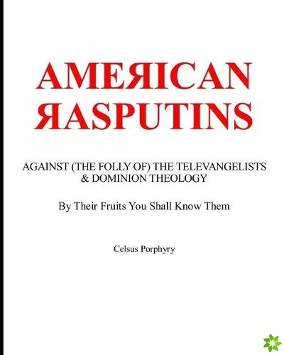 American Rasputins