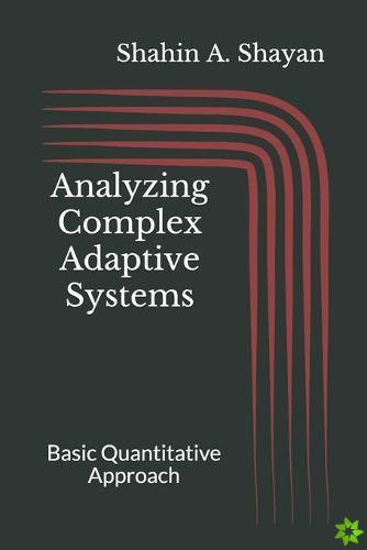 Analyzing Complex Adaptive Systems