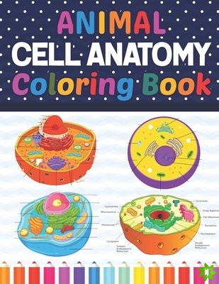 Animal Cell Anatomy Coloring Book
