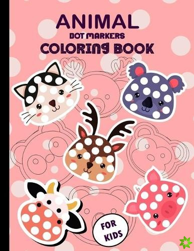 Animal Dot Markers Coloring Book for Kids