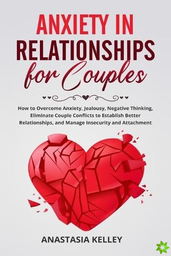 Anxiety in Relationships for Couples
