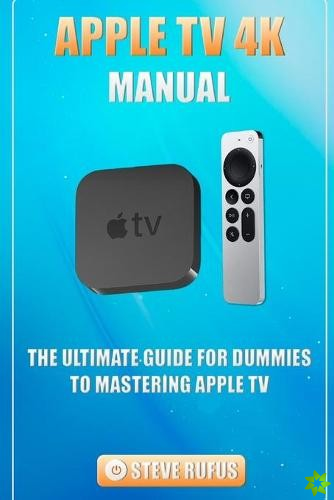 Apple TV 4K Manual