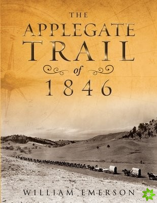 Applegate Trail of 1846