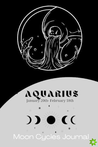 Aquarius Zodiac (January 20th-February 18th) Moon Cycles Journal