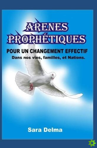 Arenes Prophetiques Pour Un Changement Effectif