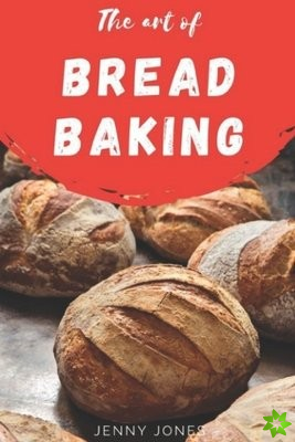 Art of Bread Baking