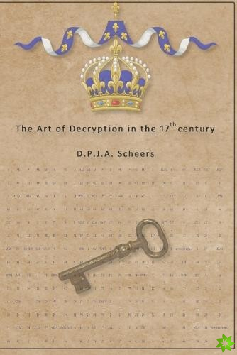 Art of Decryption in the 17th century