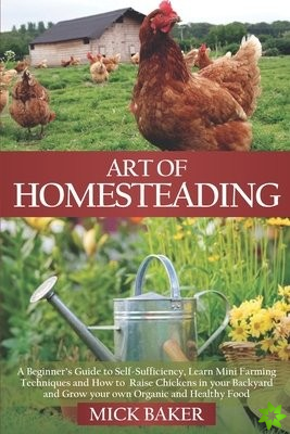 Art of Homesteading