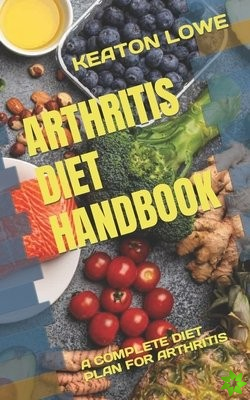 Arthritis Diet Handbook