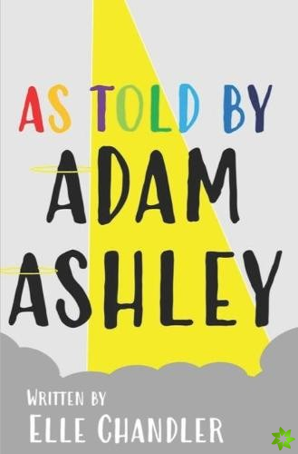 As Told By Adam Ashley