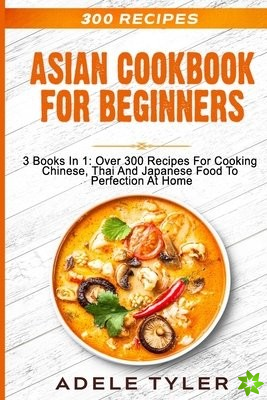 Asian Cookbook For Beginners