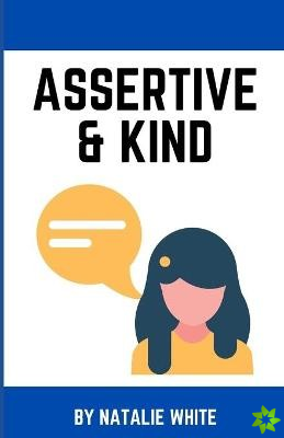 Assertive & Kind