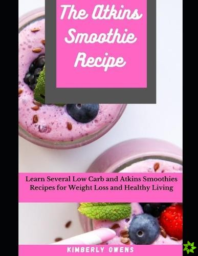 Atkins Smoothie Recipe Book