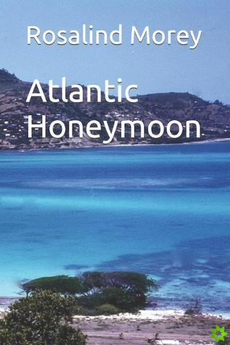 Atlantic Honeymoon