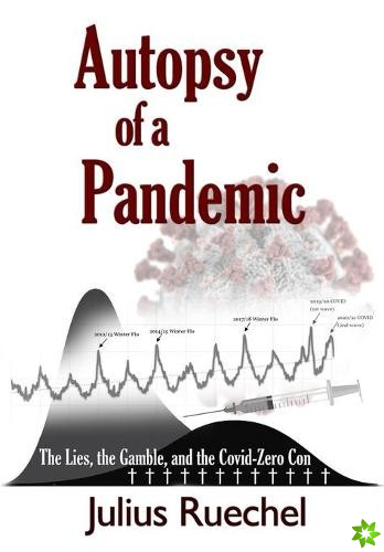 Autopsy of a Pandemic