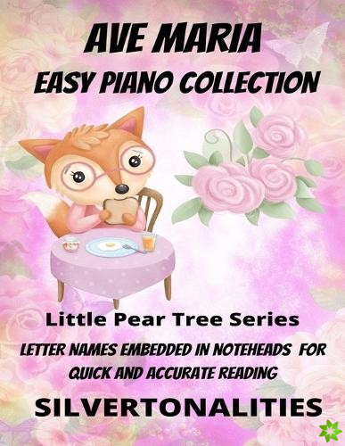 Ave Maria Easy Piano Collection Little Pear Tree Series