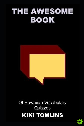 Awesome Book of Hawaiian Vocabulary Quizzes