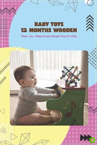 Baby Toys 12 Months Wooden