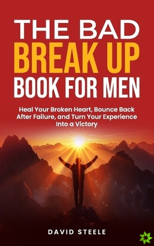Bad Break Up Book For Men