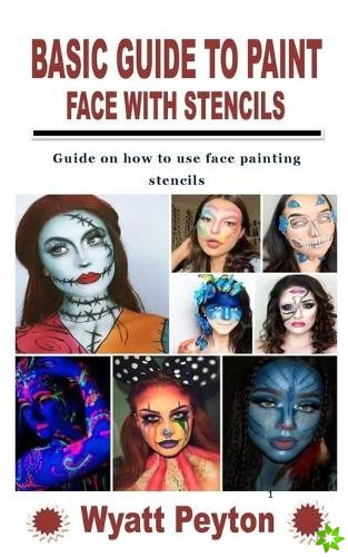 Basic Guide to Paint Face with Stencils
