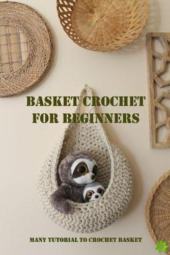Basket Crochet For Beginners