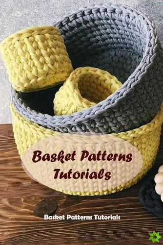 Basket Patterns Tutorials