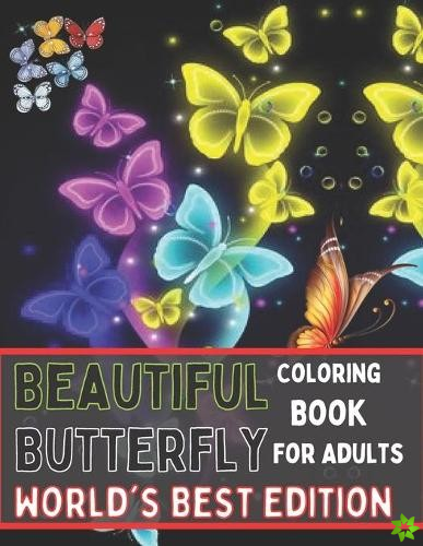 Beautiful Butterfly Coloring Book For Adults World's Best Edition