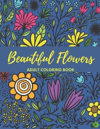 Beautiful Flowers. Adult Coloring Book