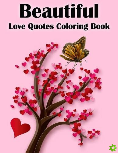 Beautiful Love Quotes Coloring Book