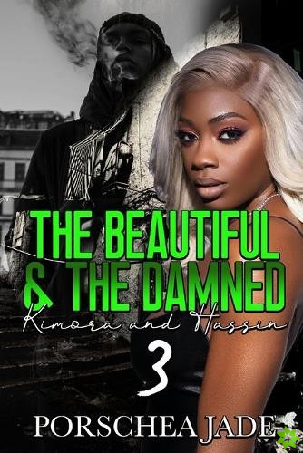 Beautiful & The Damned 3