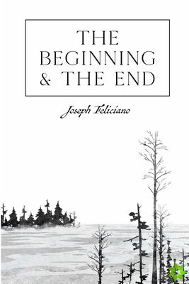 Beginning and the End