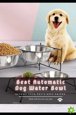 Best Automatic Dog Water Bowl