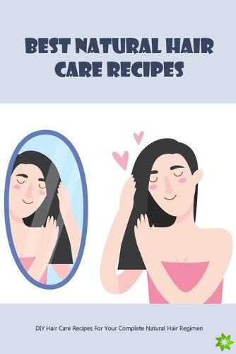 Best Natural Hair Care Recipes