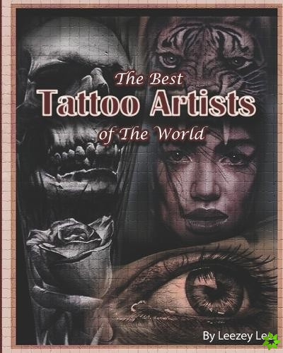 Best Tattoo Artists Of The World