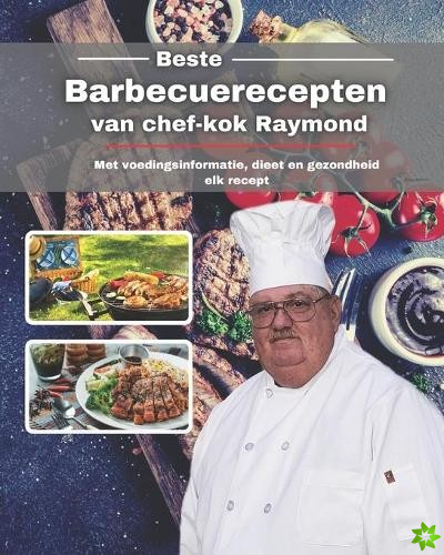 Beste barbecuerecepten van chef-kok Raymond