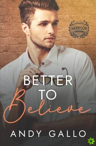 Better to Believe