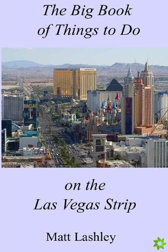 Big Book of Things to Do on the Las Vegas Strip
