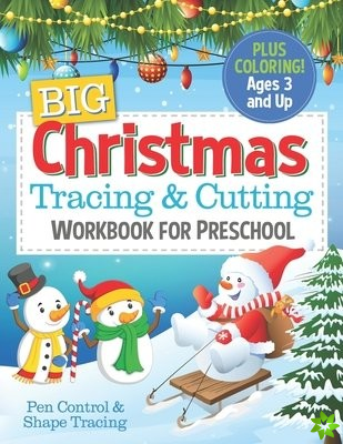 Big Christmas Tracing and Cutting Workbook for Preschool