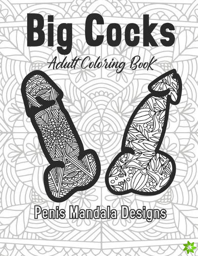 Big Cocks Adult Coloring Book Penis Mandala Designs