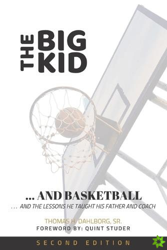 Big Kid and Basketball
