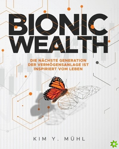 Bionic Wealth