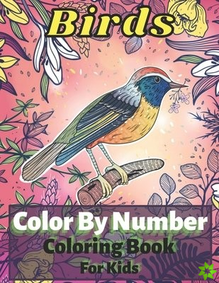 Bird Color By Number Coloring Book For Kids